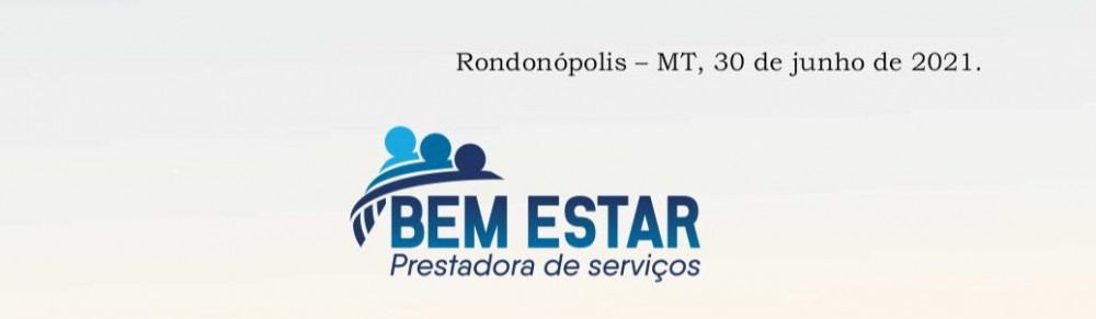 COMUNICADO A empresa Bem Estar Prestadora de Serviços